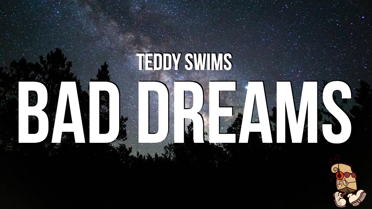 Teddy Swims - Bad Dreams (Lyrics)
