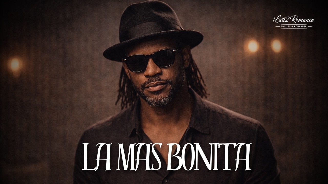 Eres la mas Bonita | Spanish Soul Blues