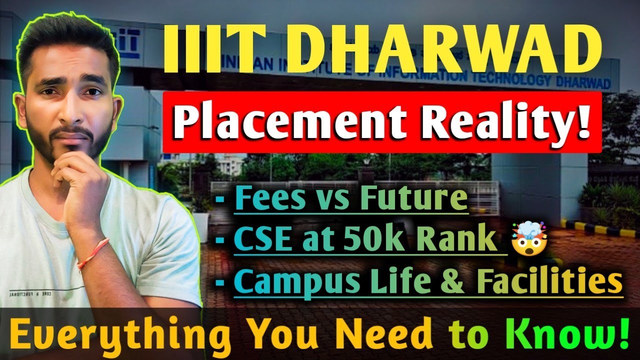 🎓 IIIT Dharwad Review ⋮ IIITD Fees vs Placement - Worth It or Better Than NIT? 🔥