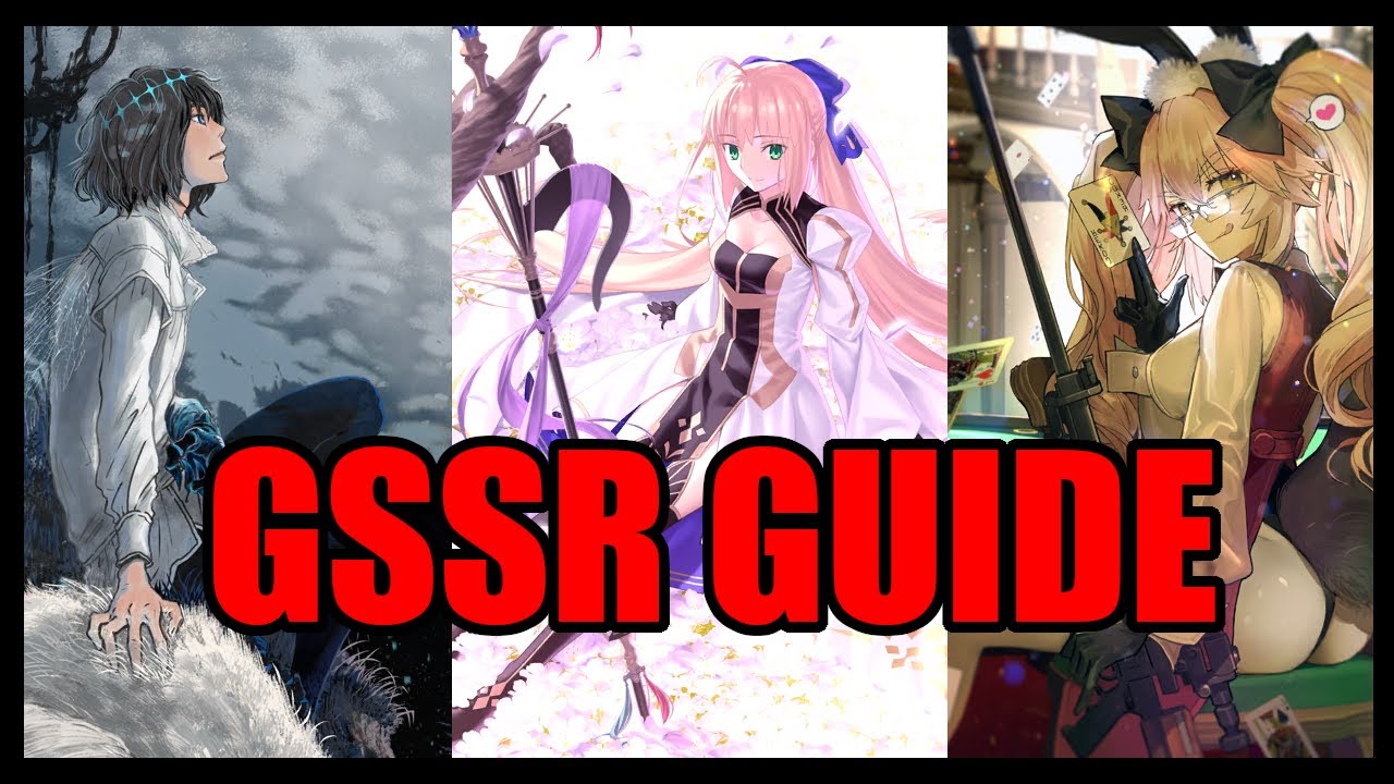 A Detailed GSSR Guide (Fate/Grand Order)