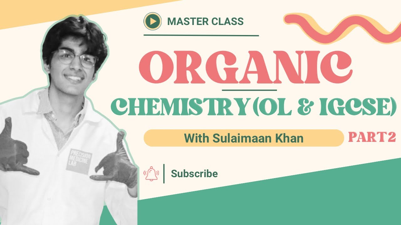 OL & IGCSE Organic Chemistry Marathon- Part-2/2
