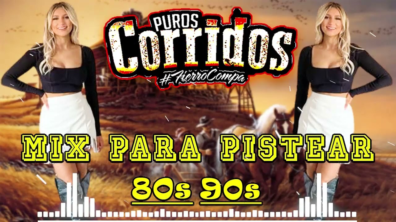 Las 100 Exitos Puros Corridos Inmortales De Todos Los Tiempos - Corridos Con Banda - Corridos Mix