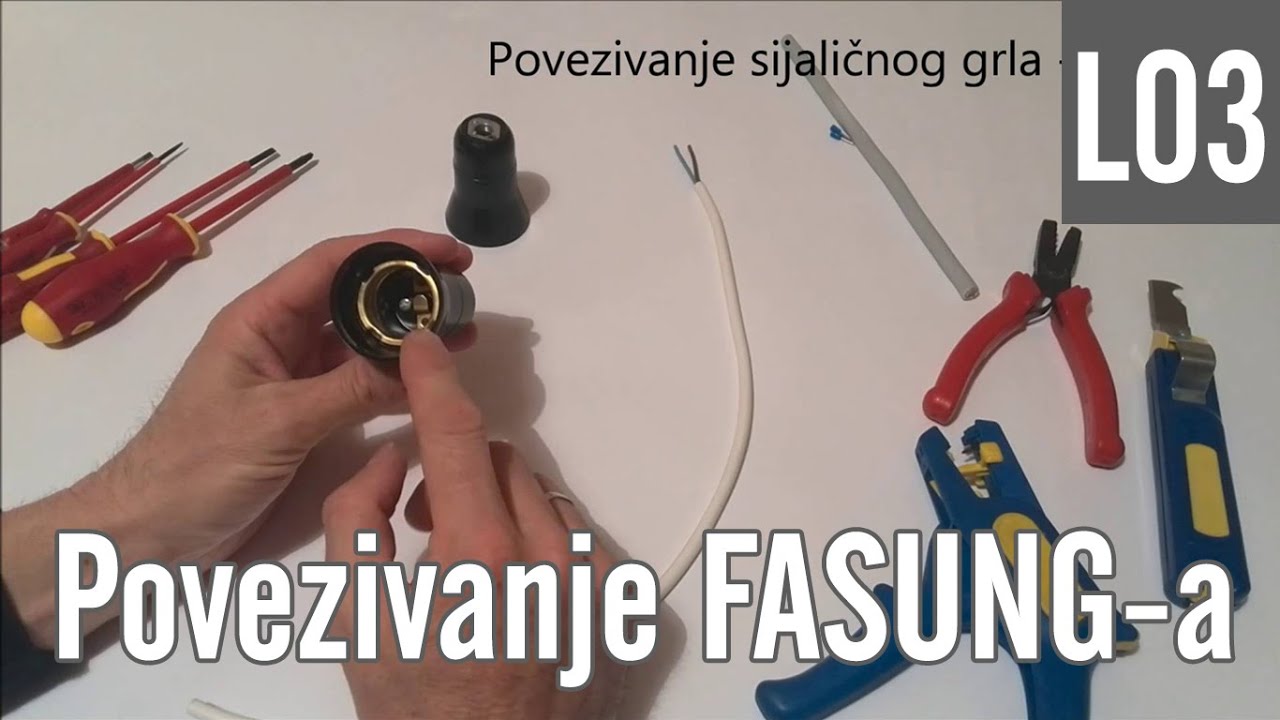 L03 -  Kako namontirati FASUNG - Sijalicno grlo