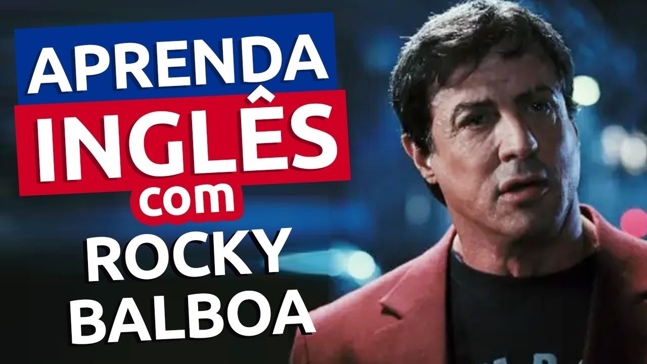 Aula 01: Inglês com ROCKY BALBOA || Bora começar no Inglês