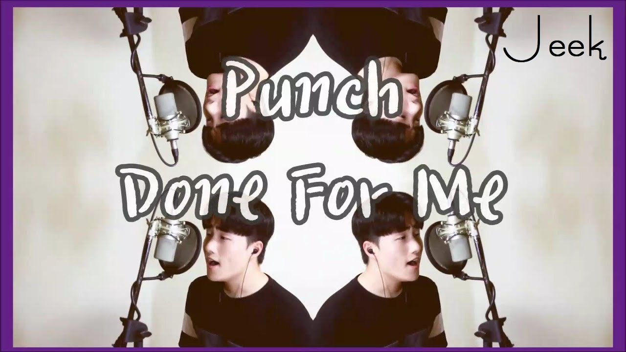 펀치 - `Done For Me` Cover [전예찬]