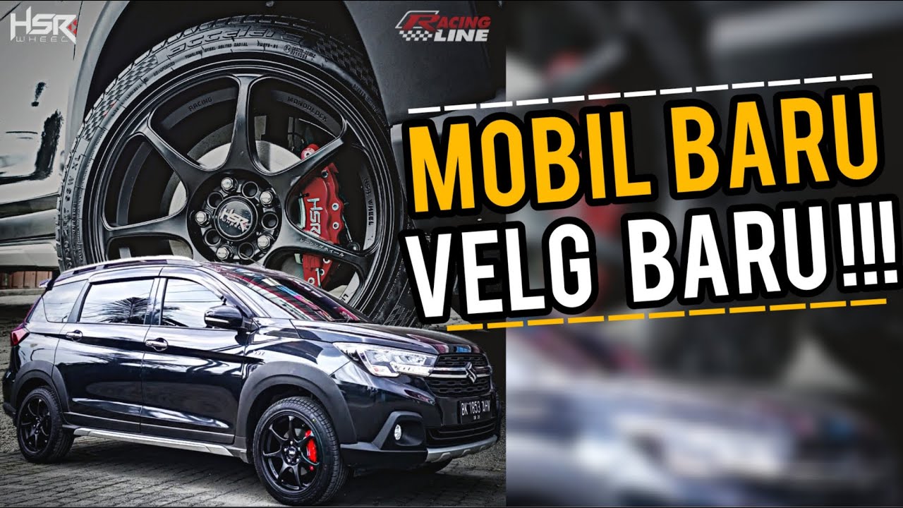 Modifikasi Suzuki XL7 Pakai Velg HSR R17 | Mobil Baru Makin Baru