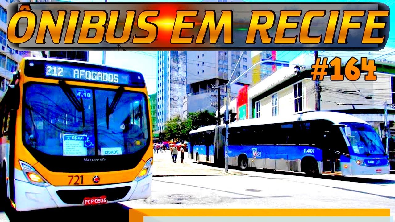 #164 Centro do Recife - Movimentação de ônibus no centro da cidade -  ônibus urbano