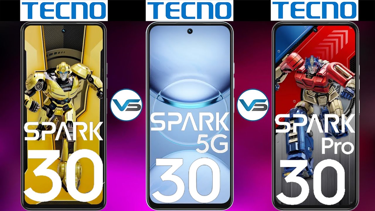 Tecno Spark 30 VS Tecno Spark 30 Pro VS Tecno Spark 30 5G | Tecno Spark 30 Series