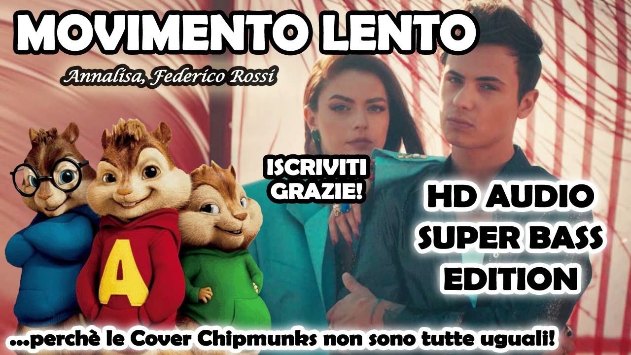 Movimento Lento - Annalisa, Federico Rossi (Alvin and Chipmunks HD 8D COVER)