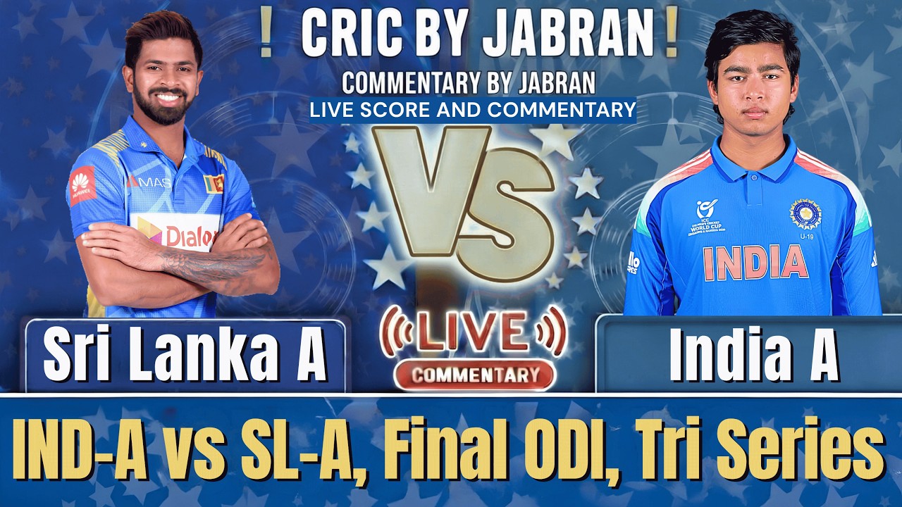 India A vs Sri Lanka A Live Score and Fan Commentary | IND A vs SL A Final T20 Tri Series