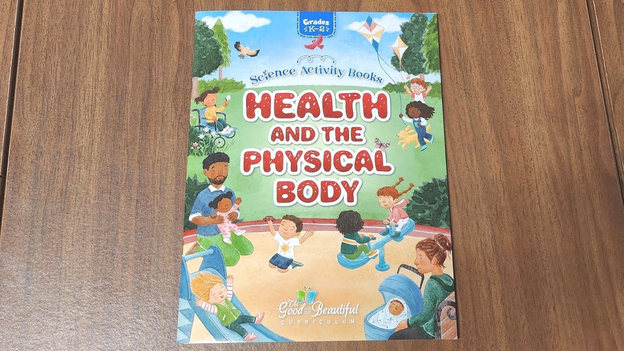 Science Activity Books for Littles HEALTH & PHYSICAL BODY Flip Through || The Good and The Beautiful