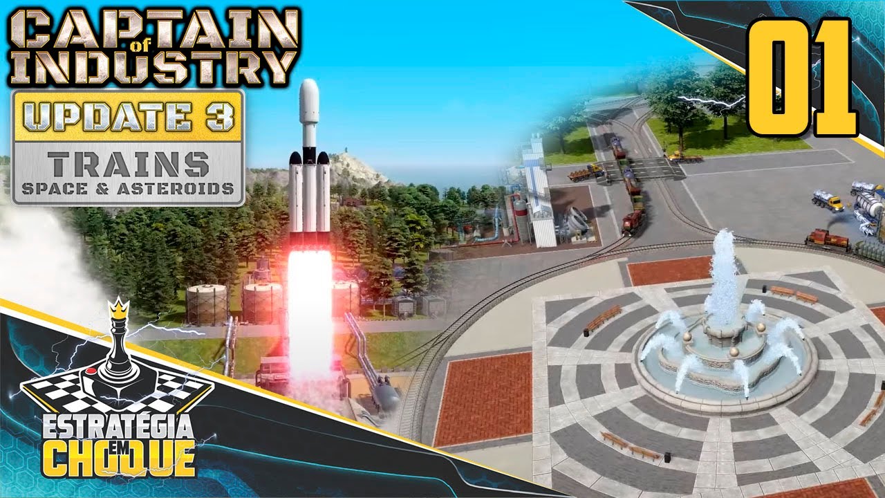 ⛵+🚂 Enfim o UPDATE 3 chegou, muitas novidades e um passo de cada vez!!! EP01 - Captain of Industry.