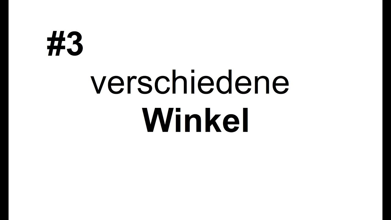 #3 Verschiedene Winkel (spitze, stumpfe,...)