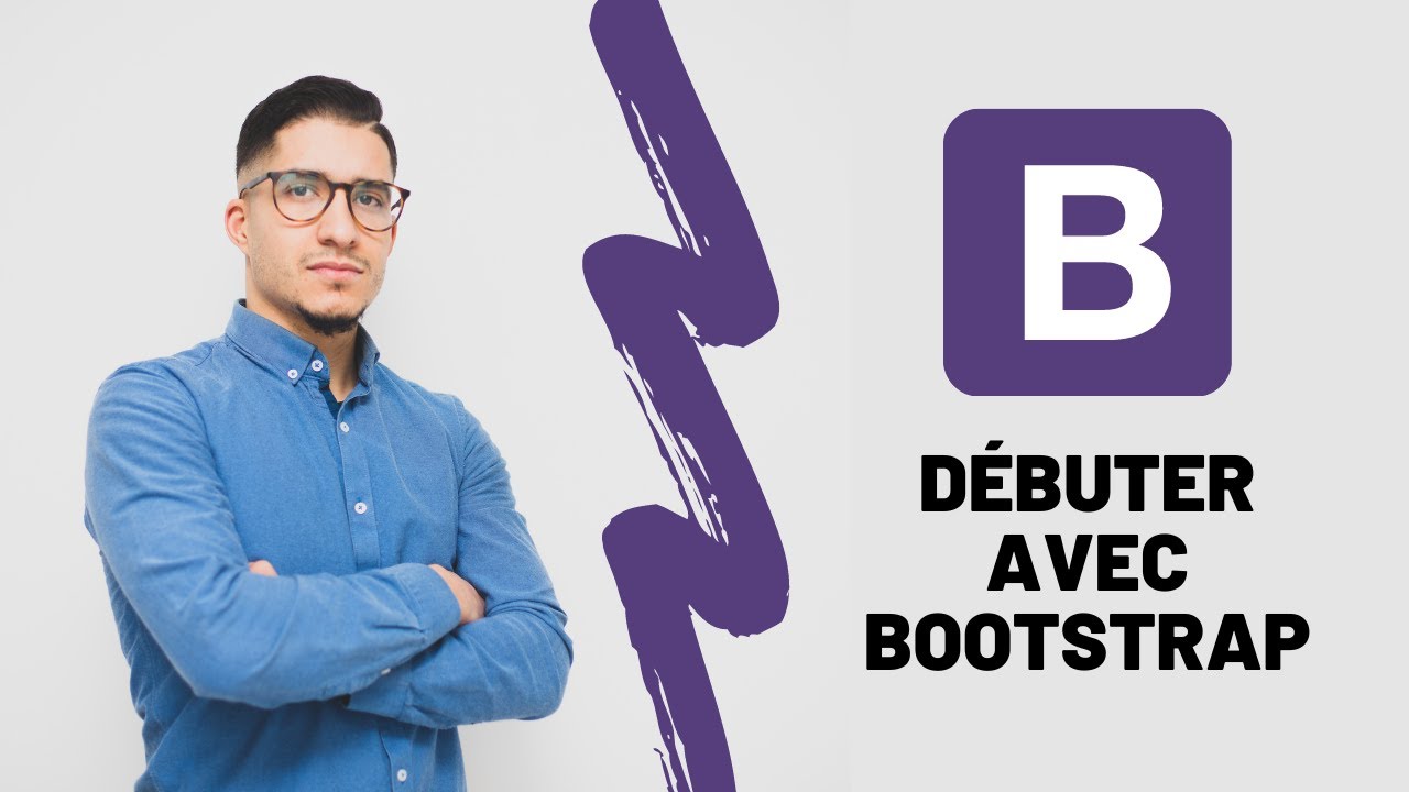 DÉBUTE AVEC BOOTSTRAP EN 7 MINUTES !