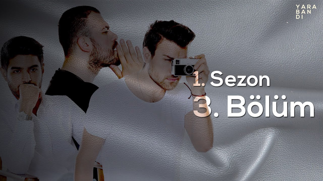 Yara Bandı - 1. Sezon 3. Bölüm 