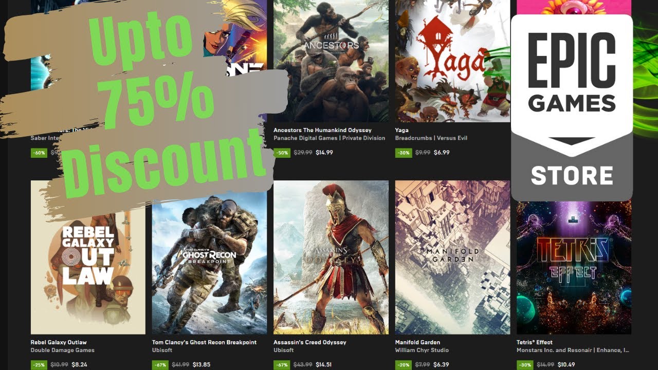 Epic Games Store Discounts up to 75% on Newest AAA Games
