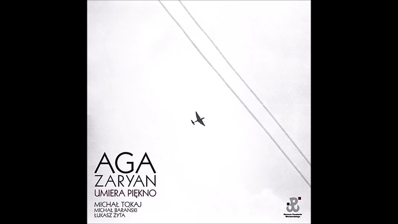 AGA ZARYAN - Kalinowym Mostem Chodziłam (Umiera Piękno)