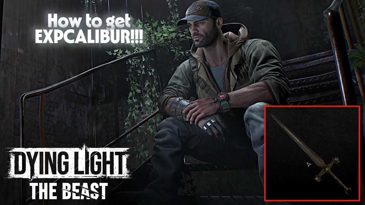 How to get the EXPcalibur II sword (Dying Light the Beast)