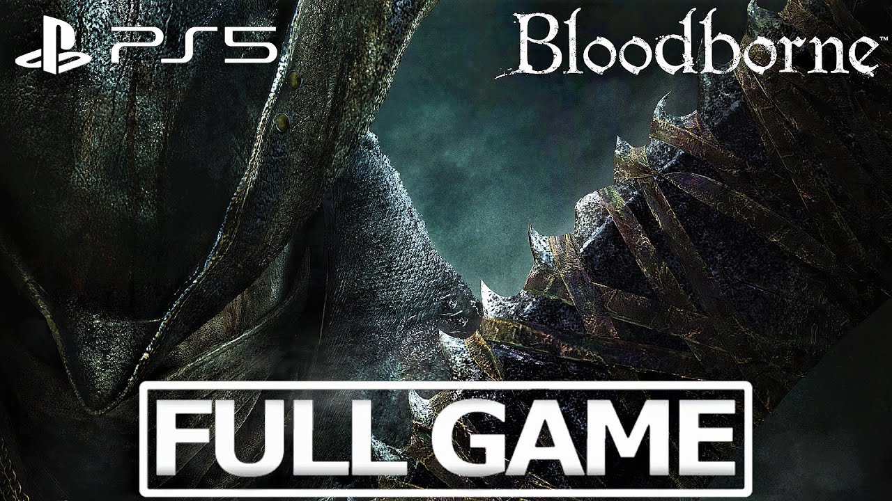 Bloodborne PS5 ► Full Game Walkthrough | No Commentary (MAX NG+)