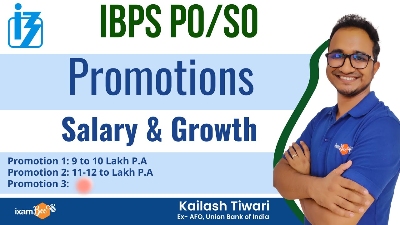 IBPS PO/SO 2022 -23  | Promotions , Salary & Growth | By Kailash Sir (Ex AFO UBI)