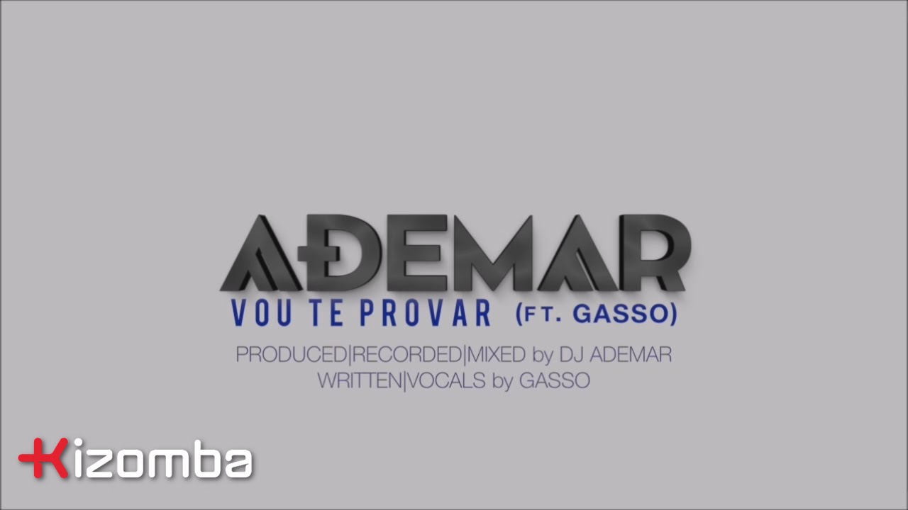 DJ Ademar - Vou Te Provar (feat. Gasso) | Official Lyric