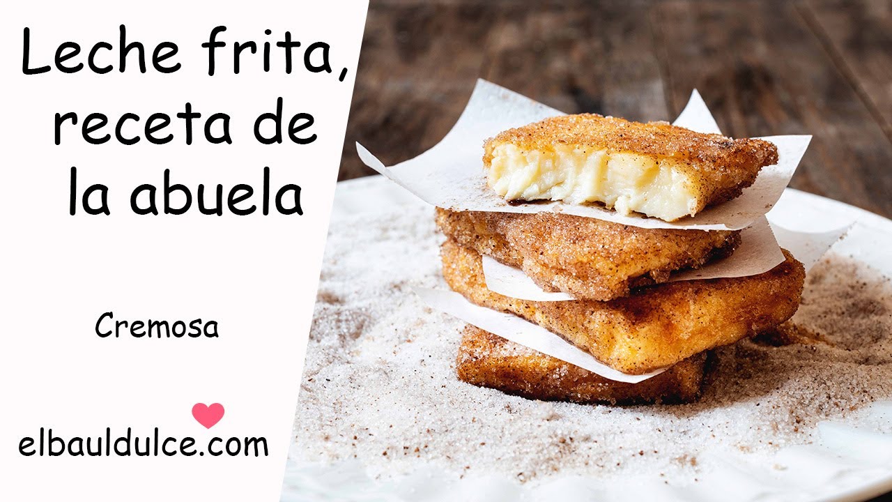 Leche frita de la abuela- Receta tradicional con maicena