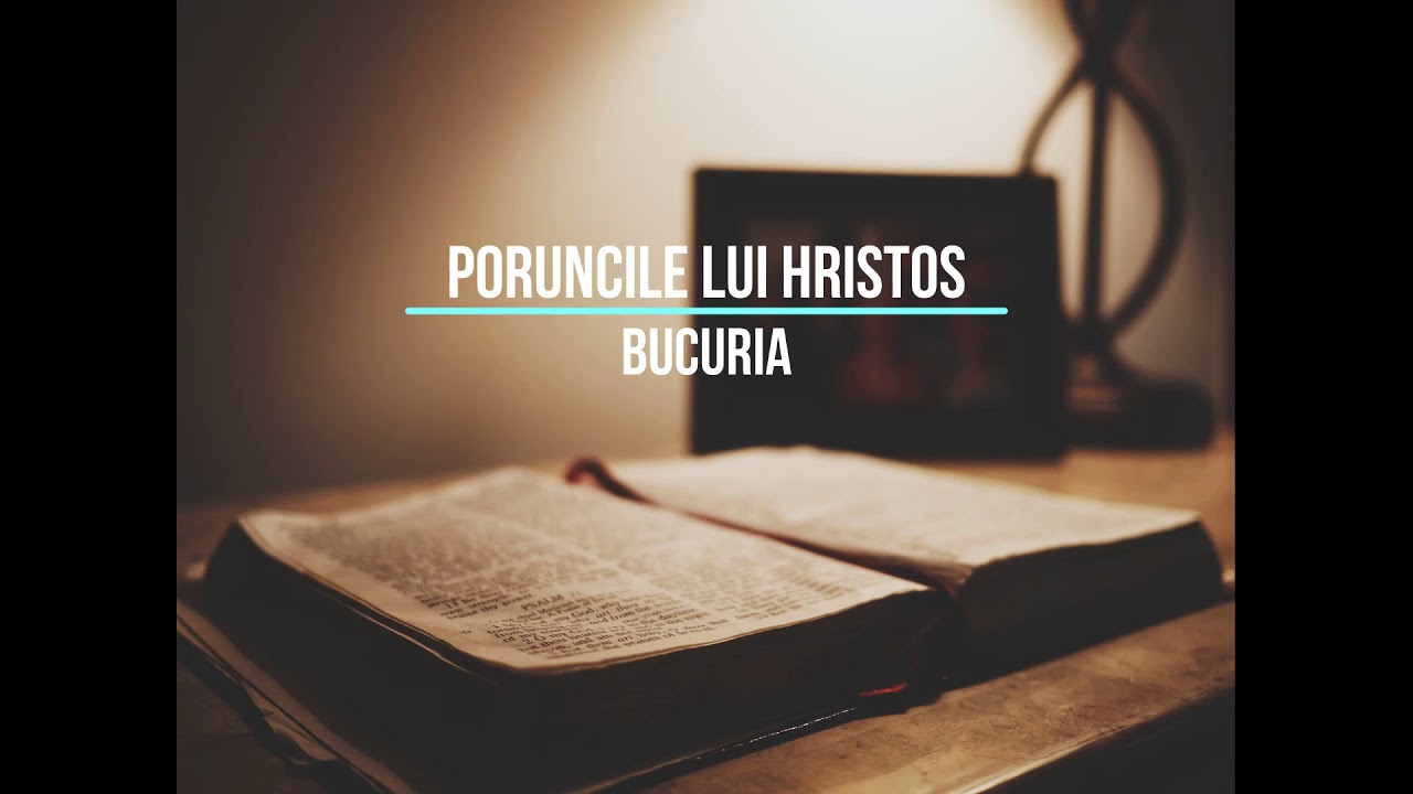 Andrei Popescu - Poruncile lui Hristos - Sesiunea 8 - Bucuria