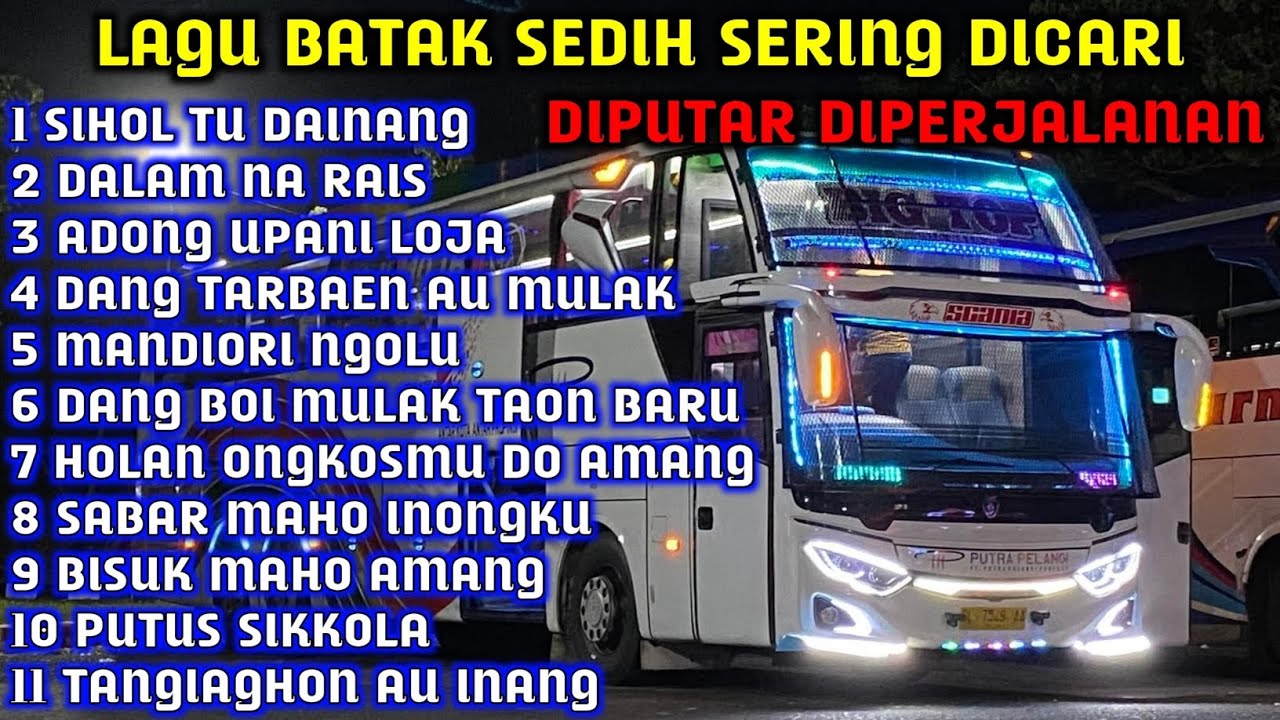 LAGU BATAK SEDIH || SERING DI PUTAR DI PERJALANAN. VERSI BUS MEDAN