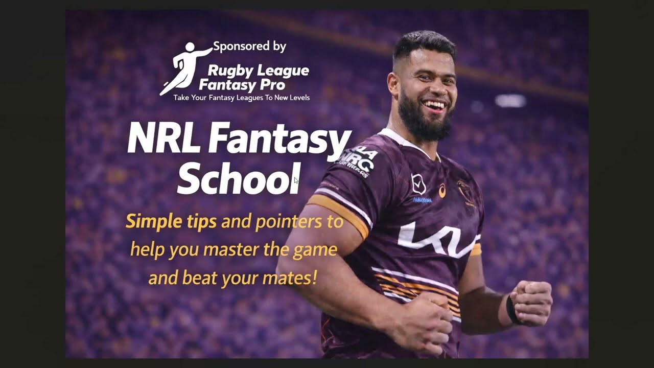 NRL Fantasy School - Episode 8 - The Bench, AE's and Looping Part 1