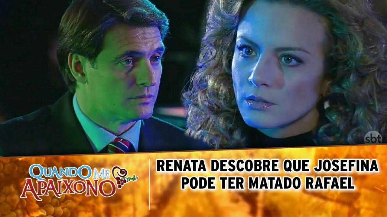 Quando Me Apaixono - Renata descobre que Josefina escreveu a carta para Rafa e que pode tê-lo matado