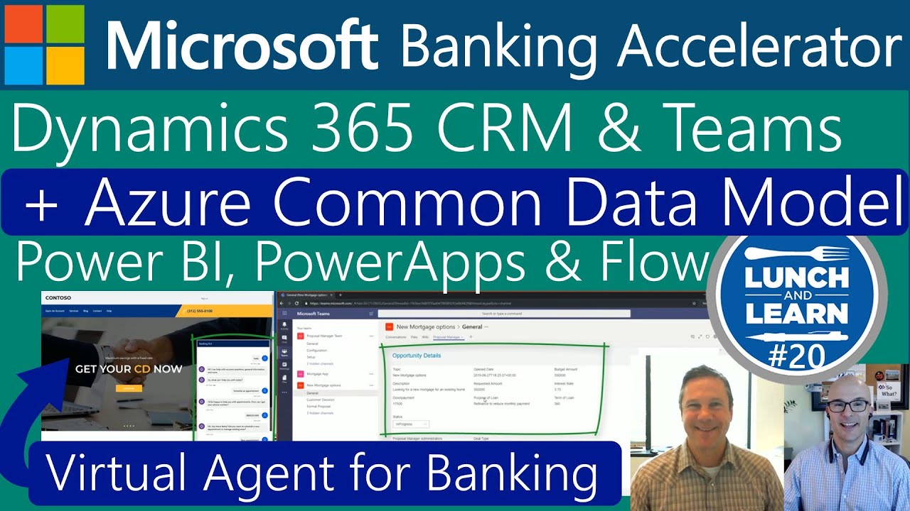 20) Microsoft Banking Accelerator: Dynamics 365, Azure Teams PowerApps Power BI Flow & Virtual Agent