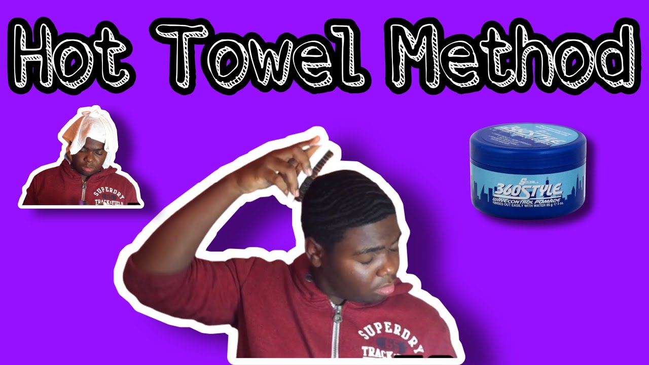 360 WAVES: Hot Towel Method
