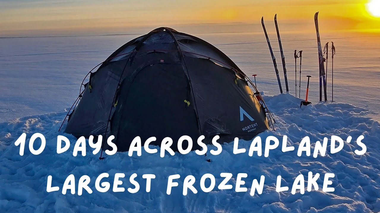 Crossing the Largest Lake in Lapland: 10 Days, 200 KM of Arctic Ice
