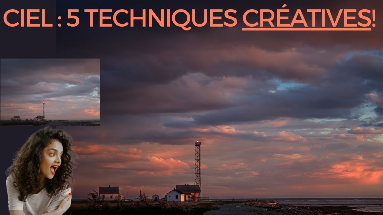 5 techniques CRÉATIVES pour MIEUX RETOUCHER votre CIEL