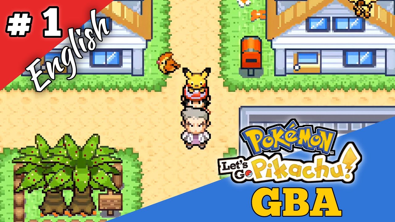 Pokemon Let's Go Pikachu GBA v6.0 English Walkthrough 1 | Gameplay | Download
