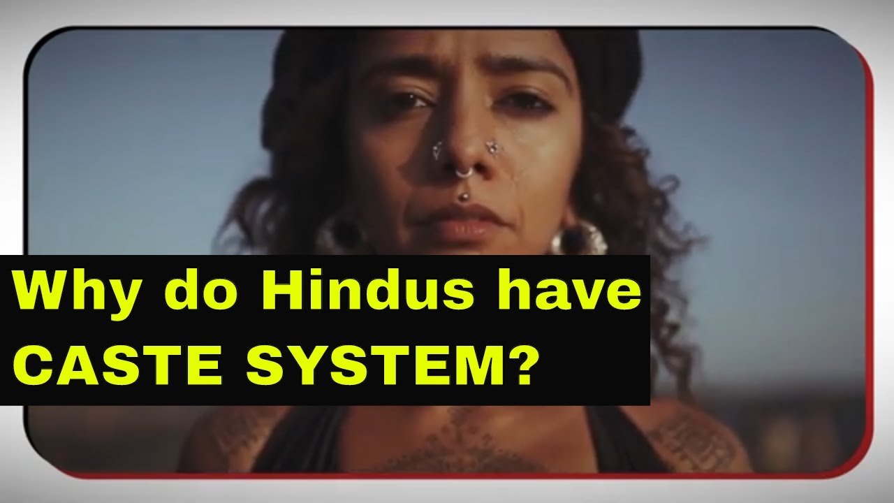 Why Do Hindus Have A Caste System? | Reasons & Origins of the Hindu Caste System in India