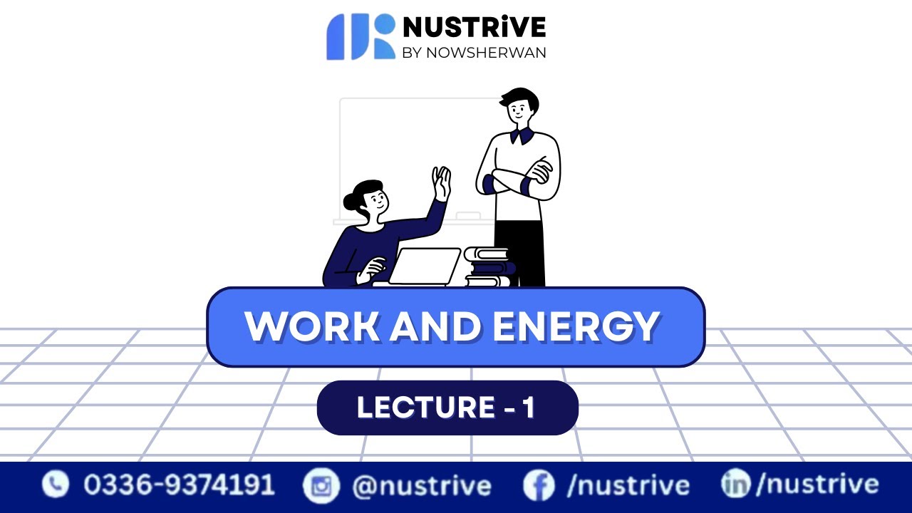 Work and Energy | Lecture 1 - | NUSTrive Live Classes | NUST Entry Test