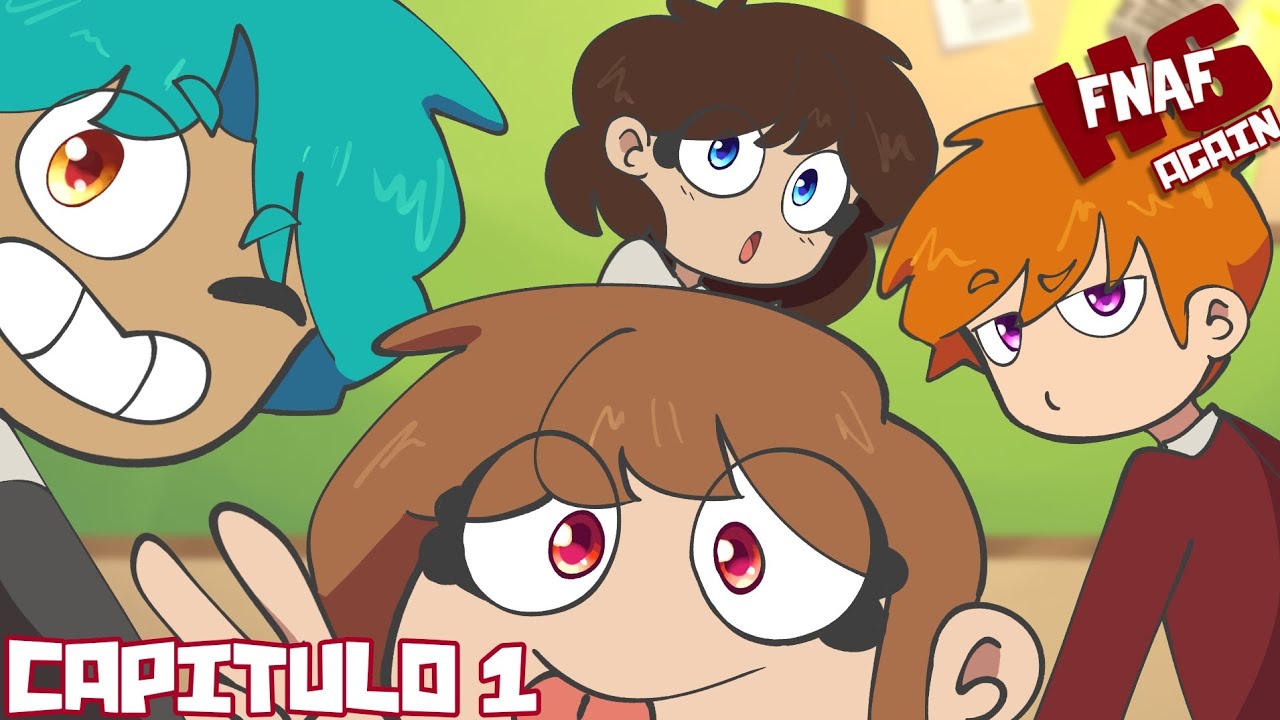 NUEVOS AMIGOS #1 || FHS AGAIN || Serie fanmade fnafhs Capitulo 
