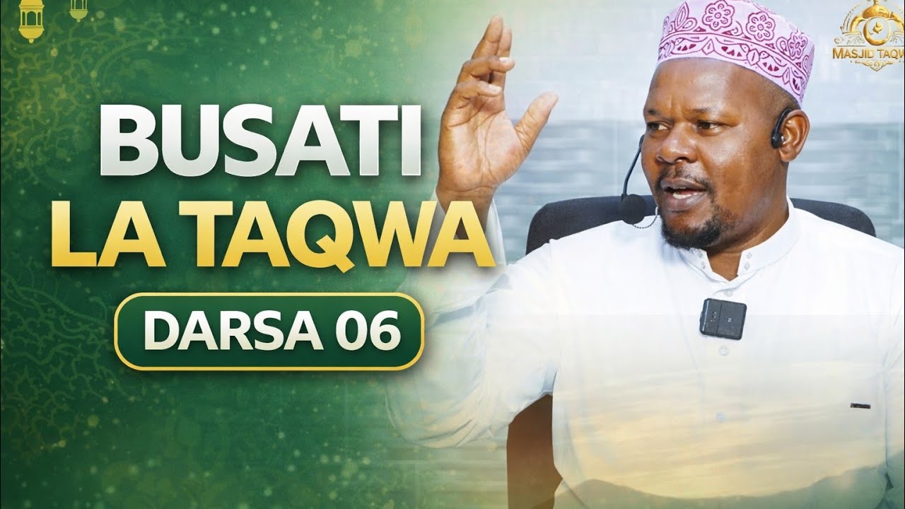006 | Busati la Taqwa Ramadhani Series @Taqwamediamakambako 