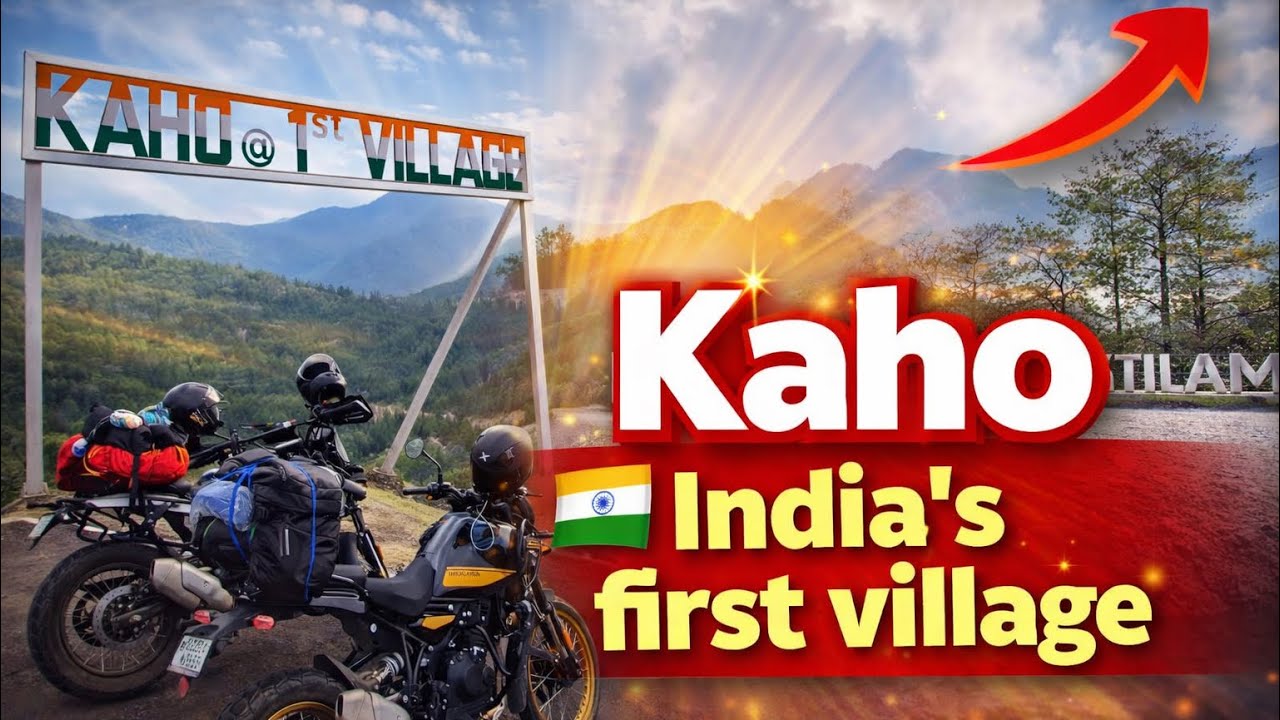 Exploring India’s First Village – Kaho 🇮🇳 | Tilam to Kaho | Part 1