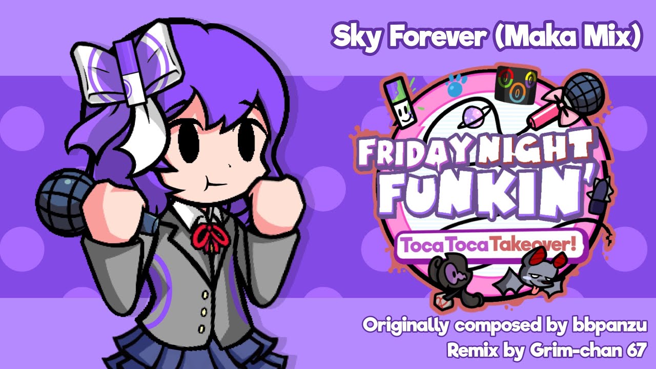 Sky forever (Maka Mix) - Toca Toca Takeover DDTO FNF Soundtrack