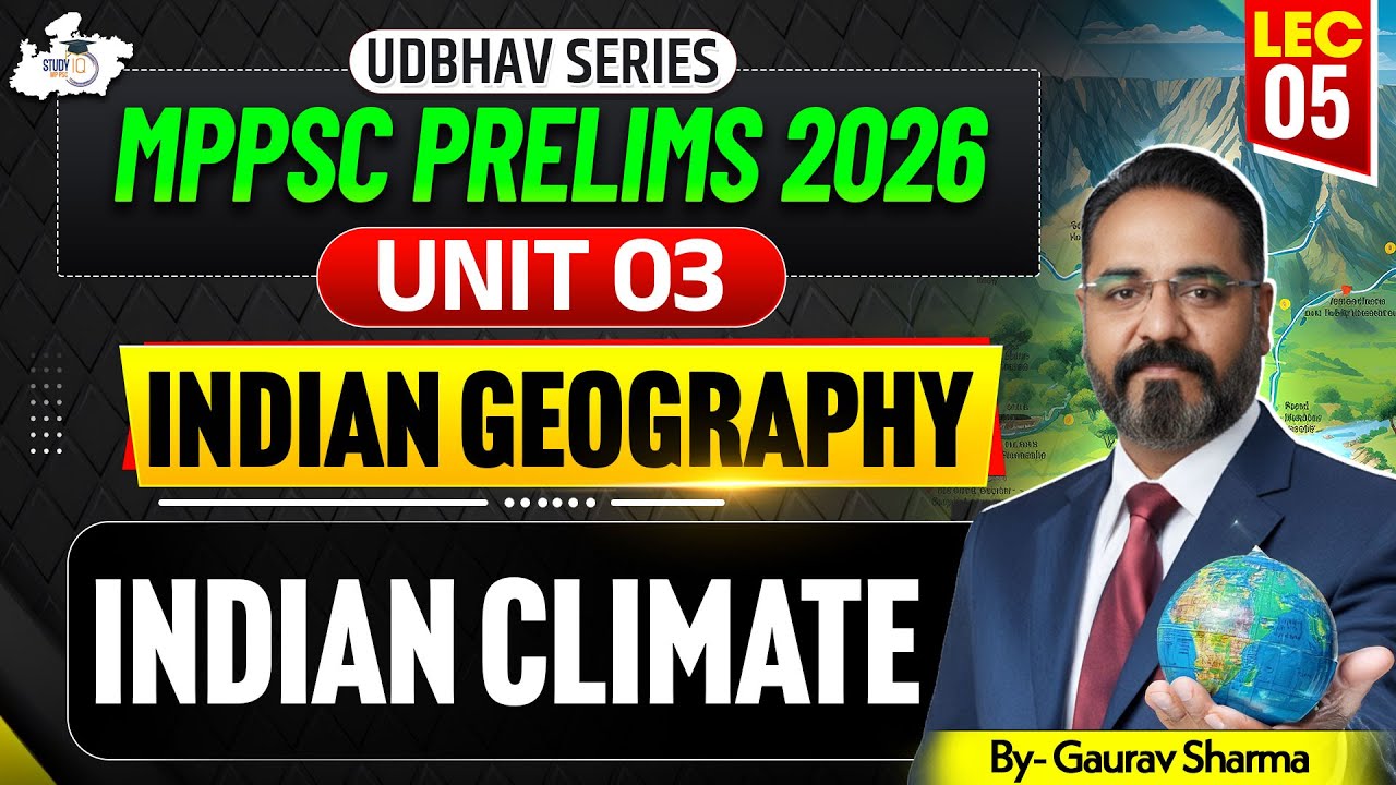 MPPSC Prelims 2026 | Indian Geography Unit 03 | Indian Climate | By Gaurav Sir | MPPSC StudyIQ