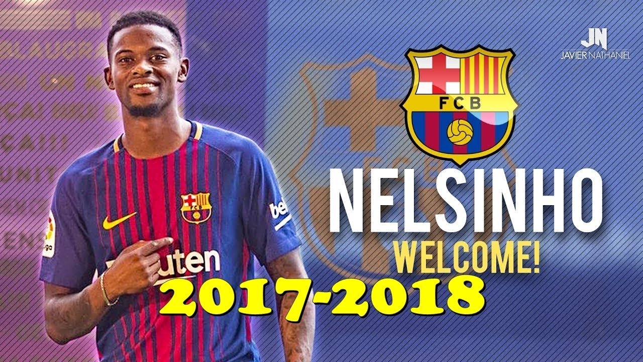 Nelson Semedo ● FC Barcelona 2017 2018 ● The Beginning