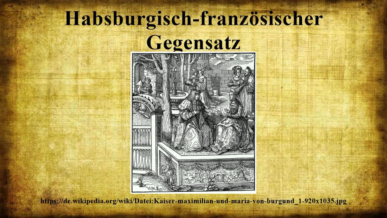 Habsburgisch-franz&ouml;sischer Gegensatz