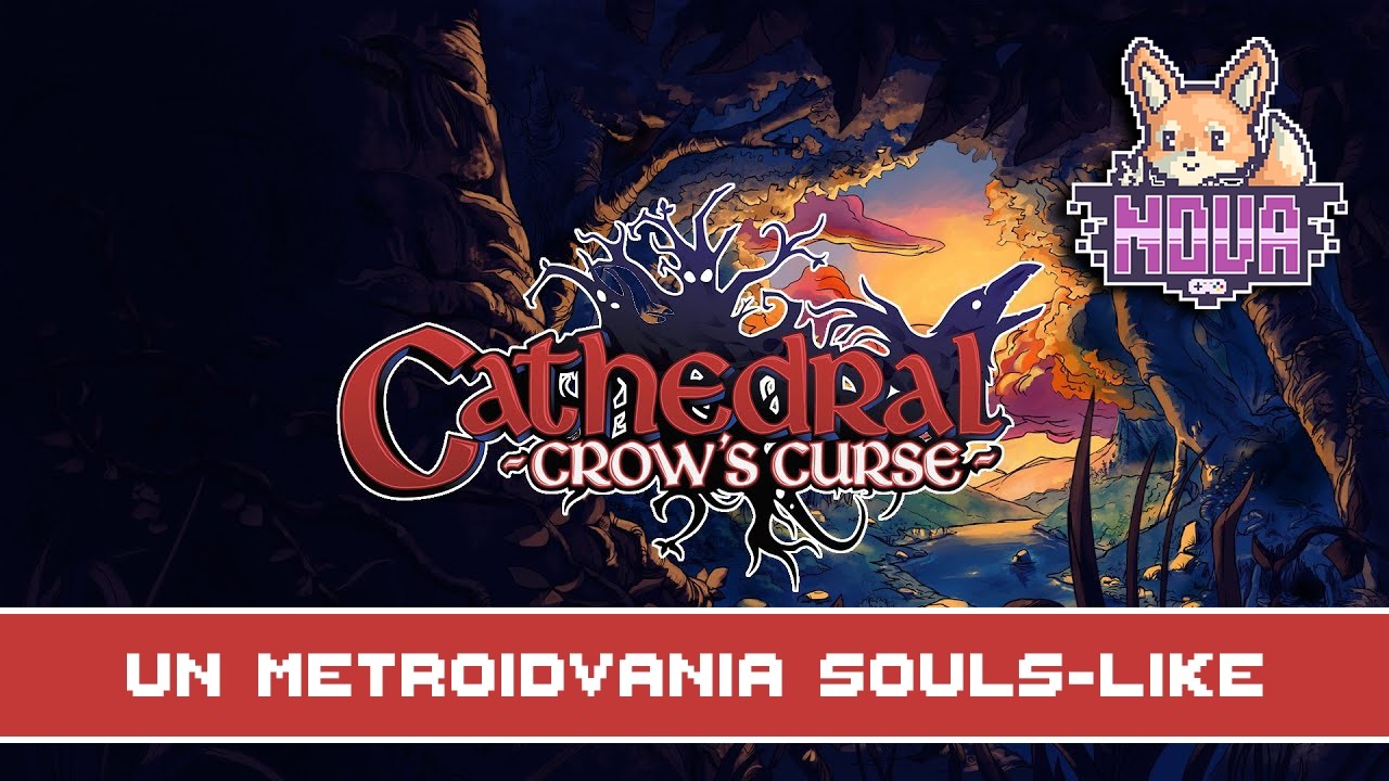 UN METROIDVANIA SOULS-LIKE - Cathedral : Crow's Curse Demo