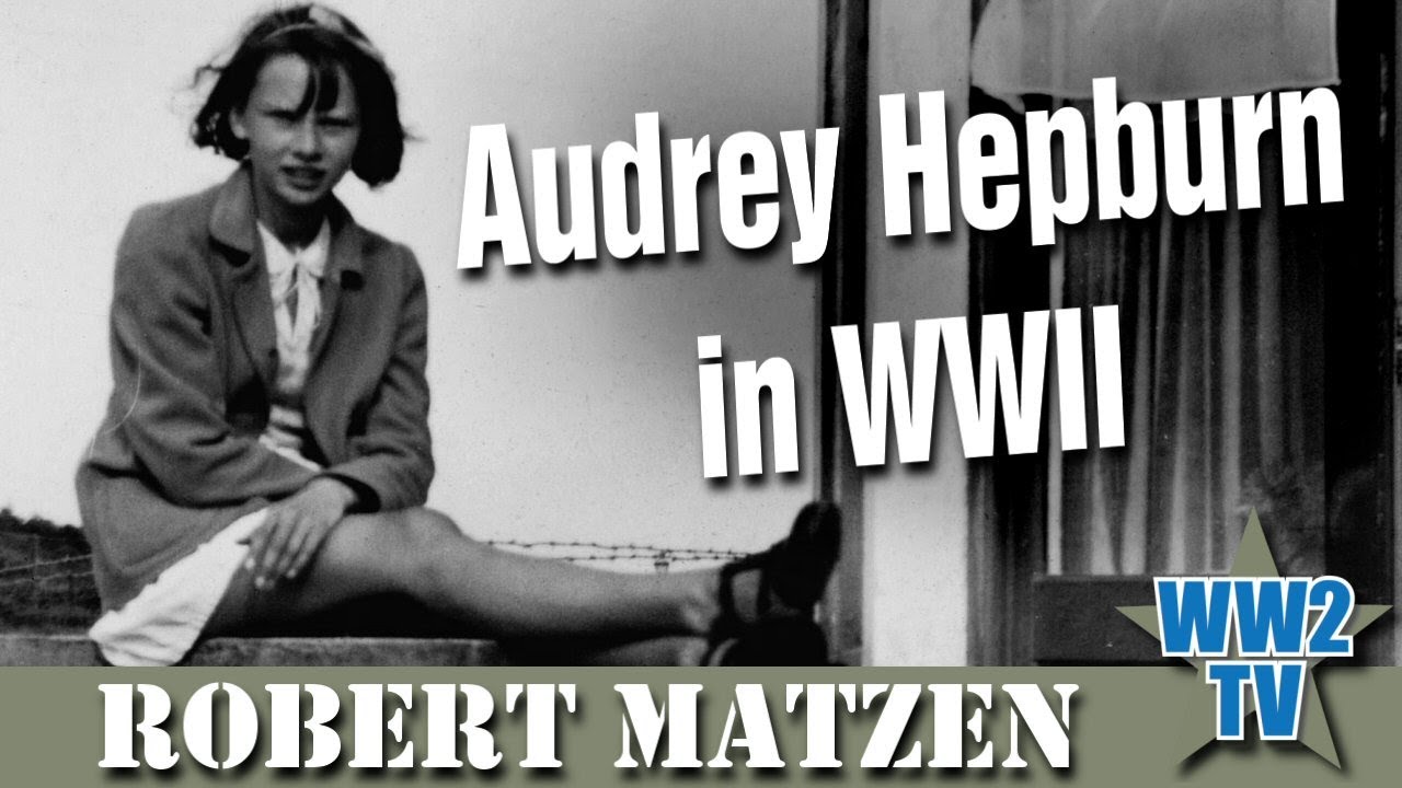 Audrey Hepburn in WWII (Arnhem) - with Robert Matzen
