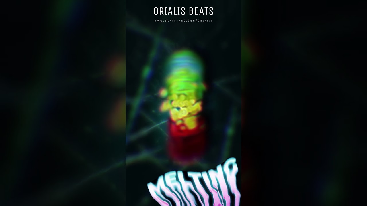 “MELTING” PROD. ORIALIS