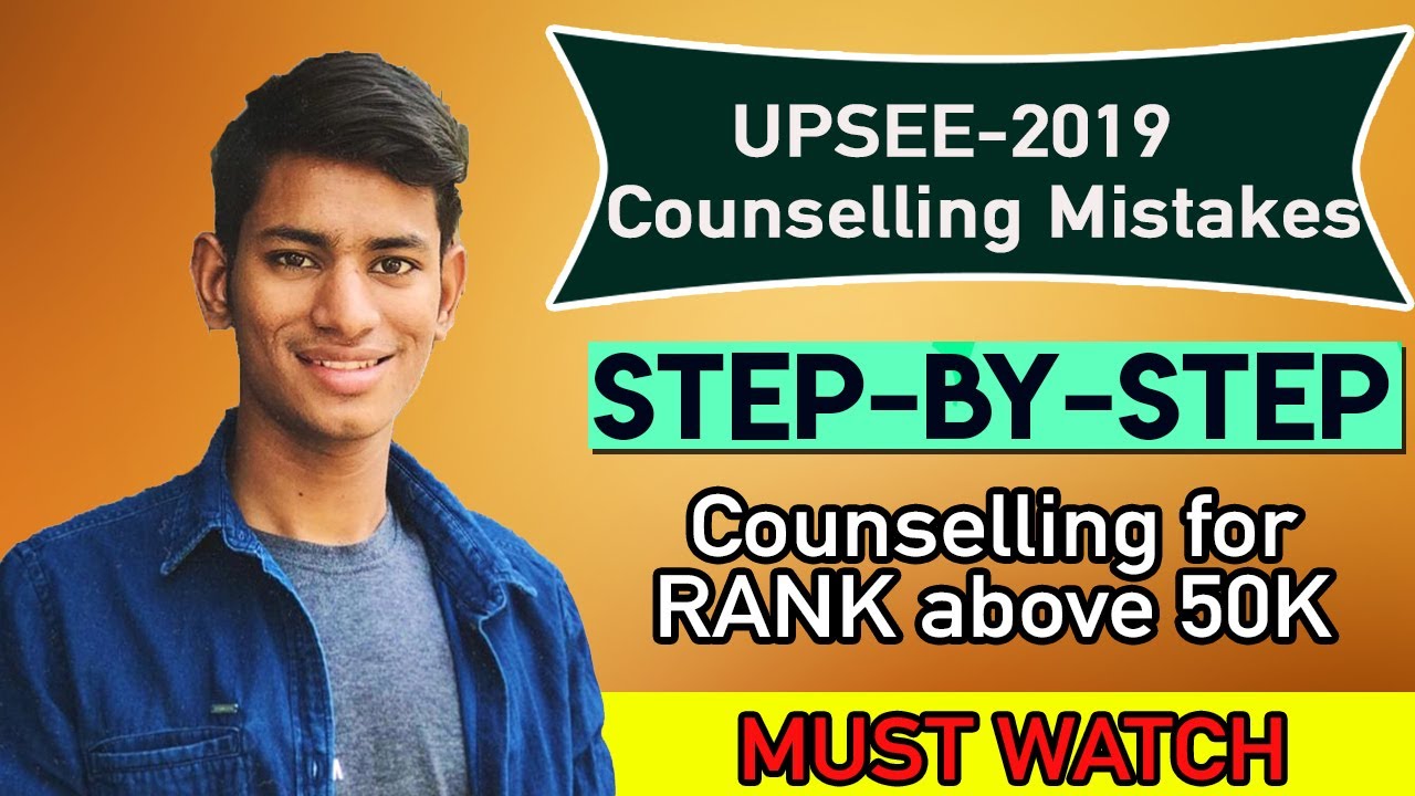 UPSEE 2019 Counselling | Step By Step Counselling And Locking Details ||