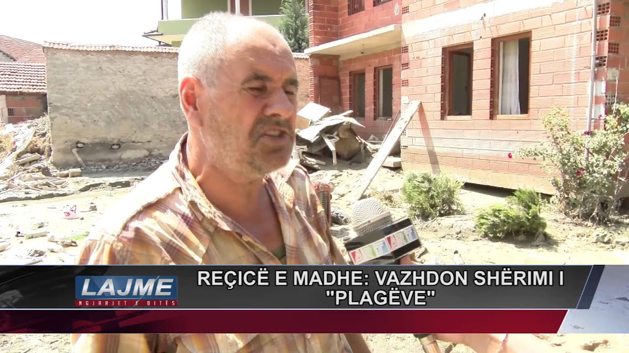 REÇICË E MADHE: VAZHDON SHËRIMI I "PLAGËVE"