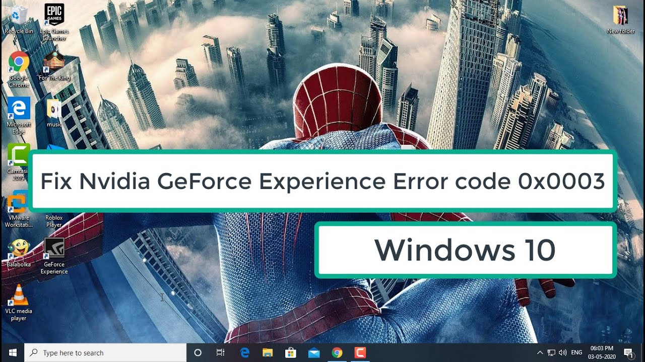 Fix Nvidia GeForce Experience Error code 0x0003